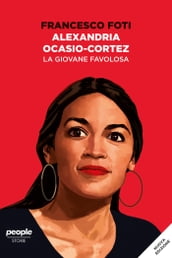 Alexandria Ocasio-Cortez. La giovane favolosa (nuova edizione)