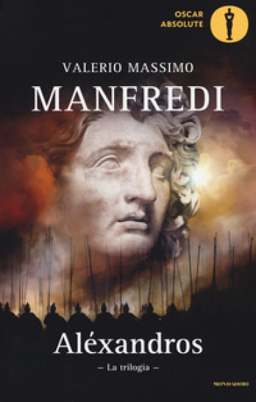 Aléxandros. La trilogia - Valerio Massimo Manfredi