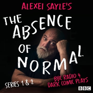 Alexei Sayle's The Absence of Normal: Series 1 and 2 - Alexei Sayle