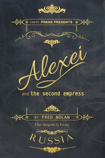 Alexei and the Second Empress - Fred Nolan