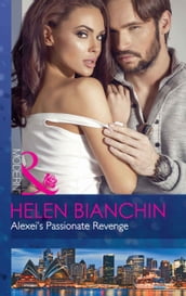 Alexei s Passionate Revenge (Mills & Boon Modern)