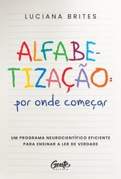 Alfabetização: por onde começar?