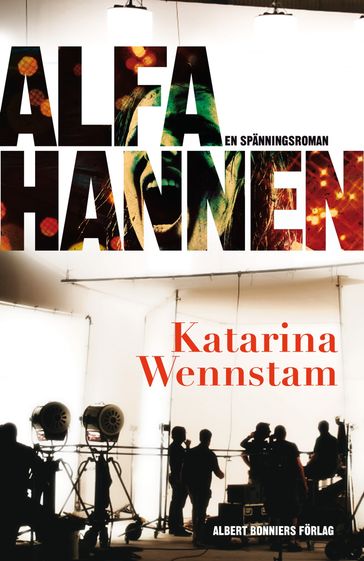 Alfahannen - Katarina Wennstam - Miroslav Sokcic