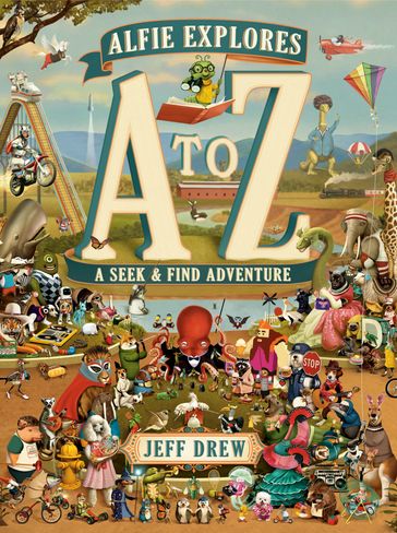 Alfie Explores A to Z - Jeff Drew