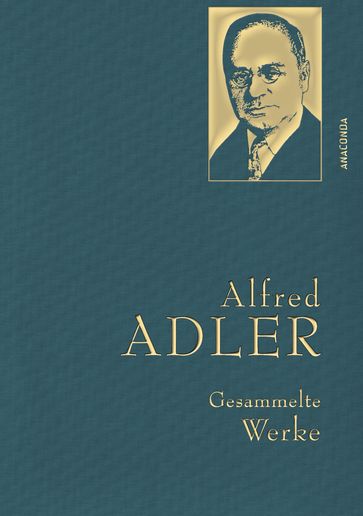 Alfred Adler, Gesammelte Werke - Alfred Adler