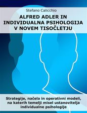 Alfred Adler in individualna psihologija v novem tisoletju