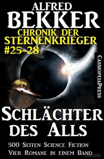 Alfred Bekker - Chronik der Sternenkrieger: Schlachter des Alls - Alfred Bekker