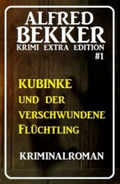 Alfred Bekker Krimi Extra Edition #1