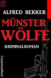 Alfred Bekker Kriminalroman - Münsterwölfe