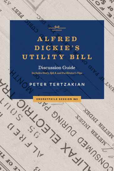 Alfred Dickie's Utility Bill - Peter Tertzakian