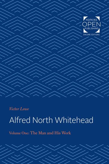 Alfred North Whitehead - Victor Lowe