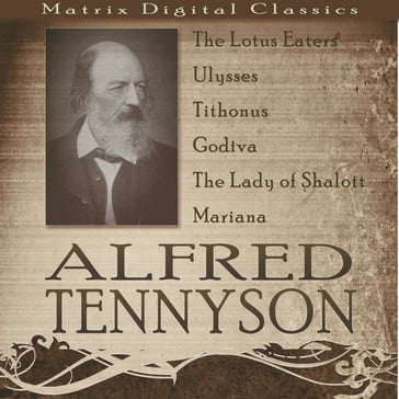 Alfred Tennyson - A Collection of Poetry - Alfred Tennyson
