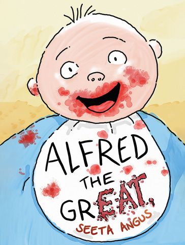 Alfred the Great - Seeta Angus