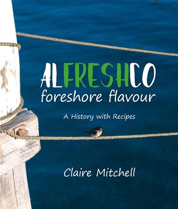 Alfreshco: Foreshore Flavour - Claire Mitchell