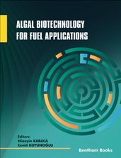 Algal Biotechnology for Fuel Applications Volume: 6