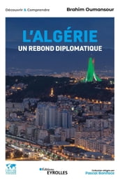 L Algérie, un rebond diplomatique