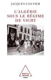 L  Algérie sous le régime de Vichy