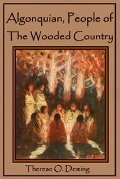 Algonquin, People of the Wooded Country