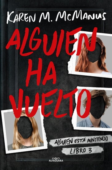 Alguien ha vuelto (Alguien está mintiendo 3) - Karen M. McManus