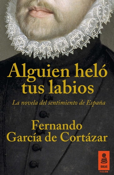 Alguien heló tus labios - Fernando Garcia de Cortazar