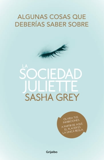 Algunas cosas que deberías saber sobre La Sociedad Juliette - Sasha Grey
