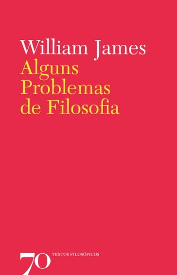 Alguns Problemas de Filosofia - William James