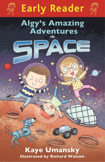 Algy's Amazing Adventures in Space - Kaye Umansky