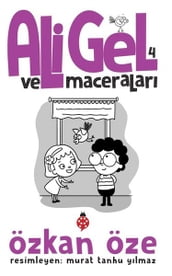 Ali Gel ve Maceralar - 4