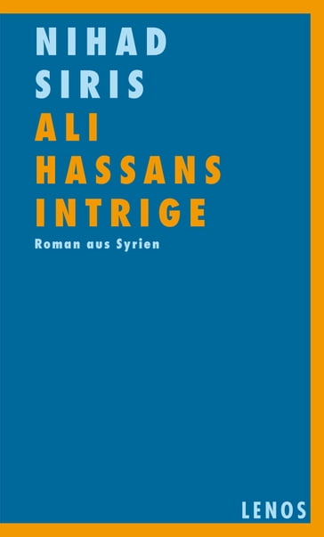 Ali Hassans Intrige - Nihad Siris