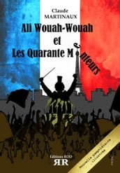 Ali Wouah-Wouah et les Quarante Menteurs