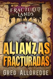 Alianzas Fracturadas