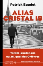 Alias Cristal 18 - 34 ans au 36 Quais des Orfèvres