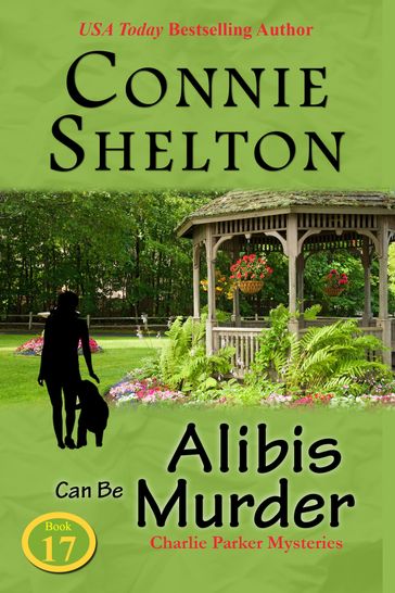 Alibis Can Be Murder - Connie Shelton