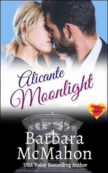 Alicante Moonlight - Barbara McMahon