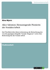 Alice Salomon. Herausragende Pionierin der Sozialen Arbeit