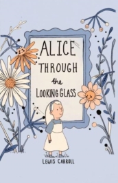 Alice Through the Looking Glass (Collector s Edition)