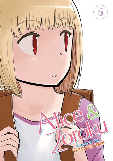 Alice & Zoroku Vol. 6 - Tetsuya Imai