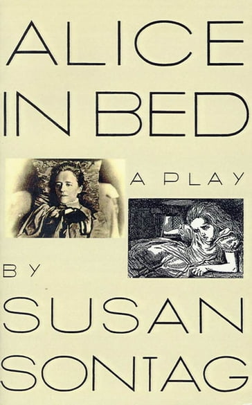 Alice in Bed - Susan Sontag