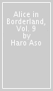 Alice in Borderland, Vol. 9
