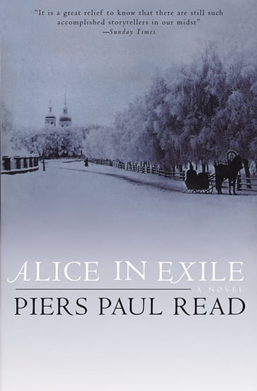 Alice in Exile - Piers Paul Read