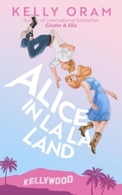 Alice in La La Land