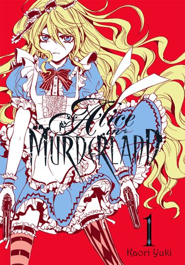 Alice in Murderland, Vol. 1 - Kaori Yuki - Lys Blakeslee