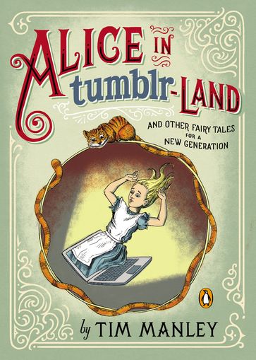 Alice in Tumblr-land - Tim Manley