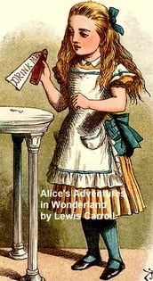 Alice s Adventures in Wonderland, Illustrated
