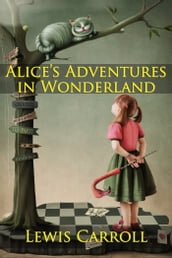 Alice s Adventures in Wonderland