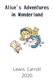 Alice s Adventures in Wonderland