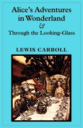 Alice s Adventures in Wonderland & Through the Looking-Glass