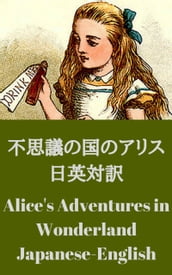 Alice s Adventures in Wonderland bilingual Japanese-English