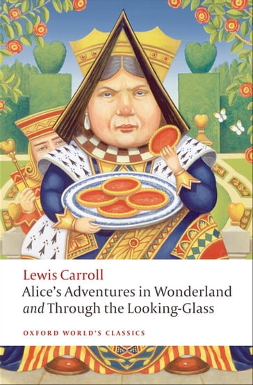 Alice's Adventures in Wonderland and Through the Looking-Glass - Carroll Lewis