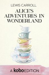 Alice s Adventures in Wonderland